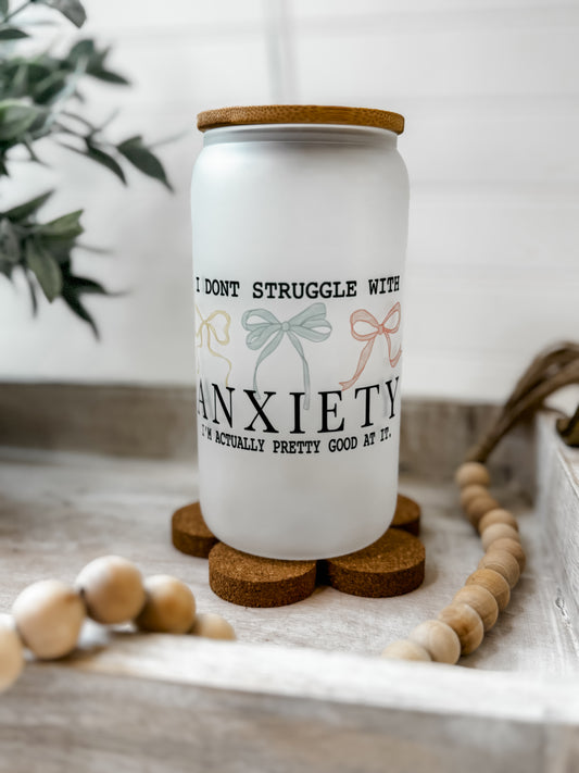 Anxiety Glass Cup